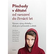 Přechody v dětství od narození do čtrnácti let - collective of authors