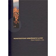 Monoteistická náboženství a stát - Karel Sládek