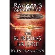 Ranger´s Apprentice 2: The Burning Bridge - John Flanagan