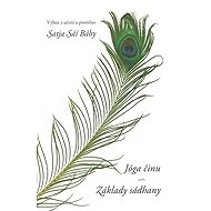 Jóga činu: Základy sádhany - Satjá Saí Bába