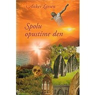 Spolu opustíme den - Johanes Anker Larsen