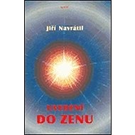 Uvedení do zenu - Jiří Navrátil