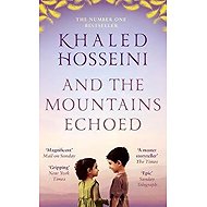 And the Mountains Echoed - Khaled Hosseini