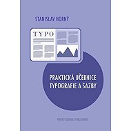 Praktická učebnice typografie a sazby - 