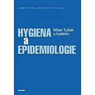 Hygiena a epidemiologie - collective of authors  Milan Tuček