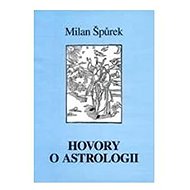 Hovory o astrologii - Milan Špůrek