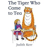 The Tiger Who Came to Tea - Judith Kerr