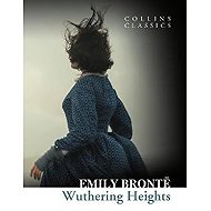 Wuthering Heights (Collins Classics) - Emily Brontë
