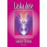 Láska duše - Sanaya Roman