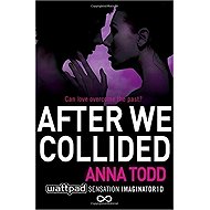 After We Collided (After 2) - Anna Todd