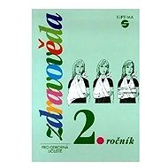 Zdravověda pro 2. ročník pro odborná učiliště - collective of authors  Eva Dvořáková