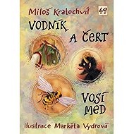 Vodník a čert / Vosí med - 