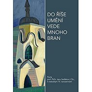 Do říše umění vede mnoho bran - 