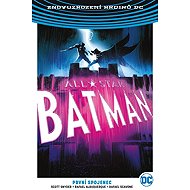 All-Star Batman 3 - První spojenec - Scott Snyder