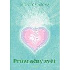 Průzračný svět - Míla Tomášová