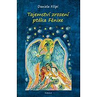 Tajemství zrození ptáka Fénixe - 