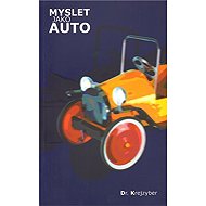 Myslet jako auto - Dr. Krejzyberd