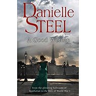 A Good Woman - Danielle Steel