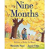 Nine Months : Before a Baby Is Born - 