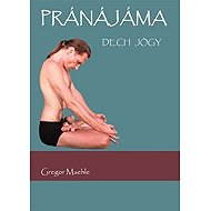 Pránájáma - Gregor Maehle