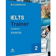 IELTS Trainer 2 Six Practice Tests without Answers with Downloadable Audio - 
