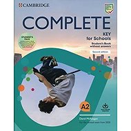 Complete Key for Schools Second edition Student´s Book without answers with Online Practice and Work - 