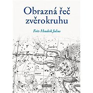 Obrazná řeč zvěrokruhu - Fritz Hendrik Julius