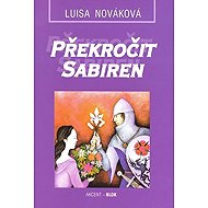 Překročit Sabiren - Luisa Nováková