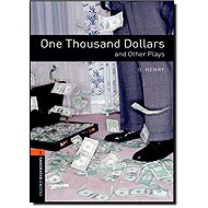 Oxford Bookworms Playscripts 2 One Thousand Dollars (New Edition) - O. Henry