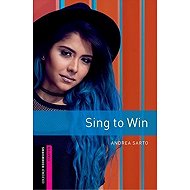 Oxford Bookworms Library Starter Sing to Win (New Edition) - 