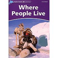 Dolphin Readers 4 Where People Live - 