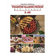 Tradiční sladké pečení bezlepkově 2. díl - Vladěna Halatová