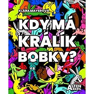Kdy má králík bobky? - 