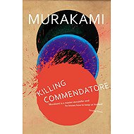 Killing Commendatore - Haruki Murakami