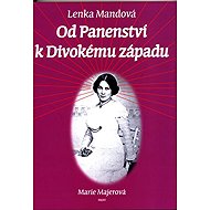 Od Panenství k Divokému západu - 
