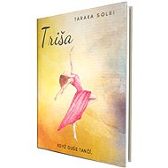 Triša - Když duše tančí - 