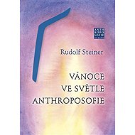 Vánoce ve světle anthroposofie - Rudolf Steiner