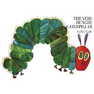 Very Hungry Caterpillar - Eric Carle