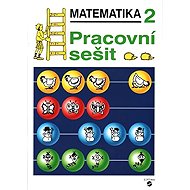 Matematika pro 2. ročník - Pracovní sešit - 
