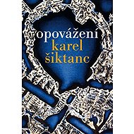 Opovážení - Karel Šiktanc