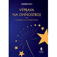 Výprava na ohňostroj - Ondřej Macl