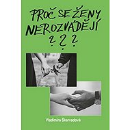 Proč se ženy nerozvádějí? - Vladimíra Škarvadová