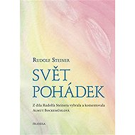 Svět pohádek - Rudolf Steiner