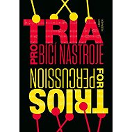 Tria pro bicí nástroje - Libor Kubánek