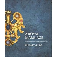 A Royal Marriage - History Guide - Miroslav Kindl  Pavla Státníková