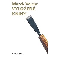 Vyložené knihy - Marek Vajchr
