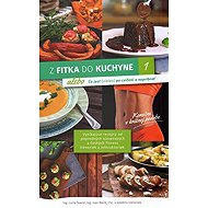 Z fitka do kuchyne 1 - collective of authors