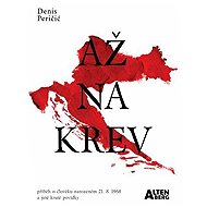 Až na krev - Denis Peričić