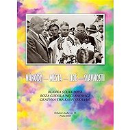Národy – města – lidé - slavnosti - Blanka Soukupová