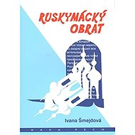 Ruskymácký obrat - Ivana Šmejdová